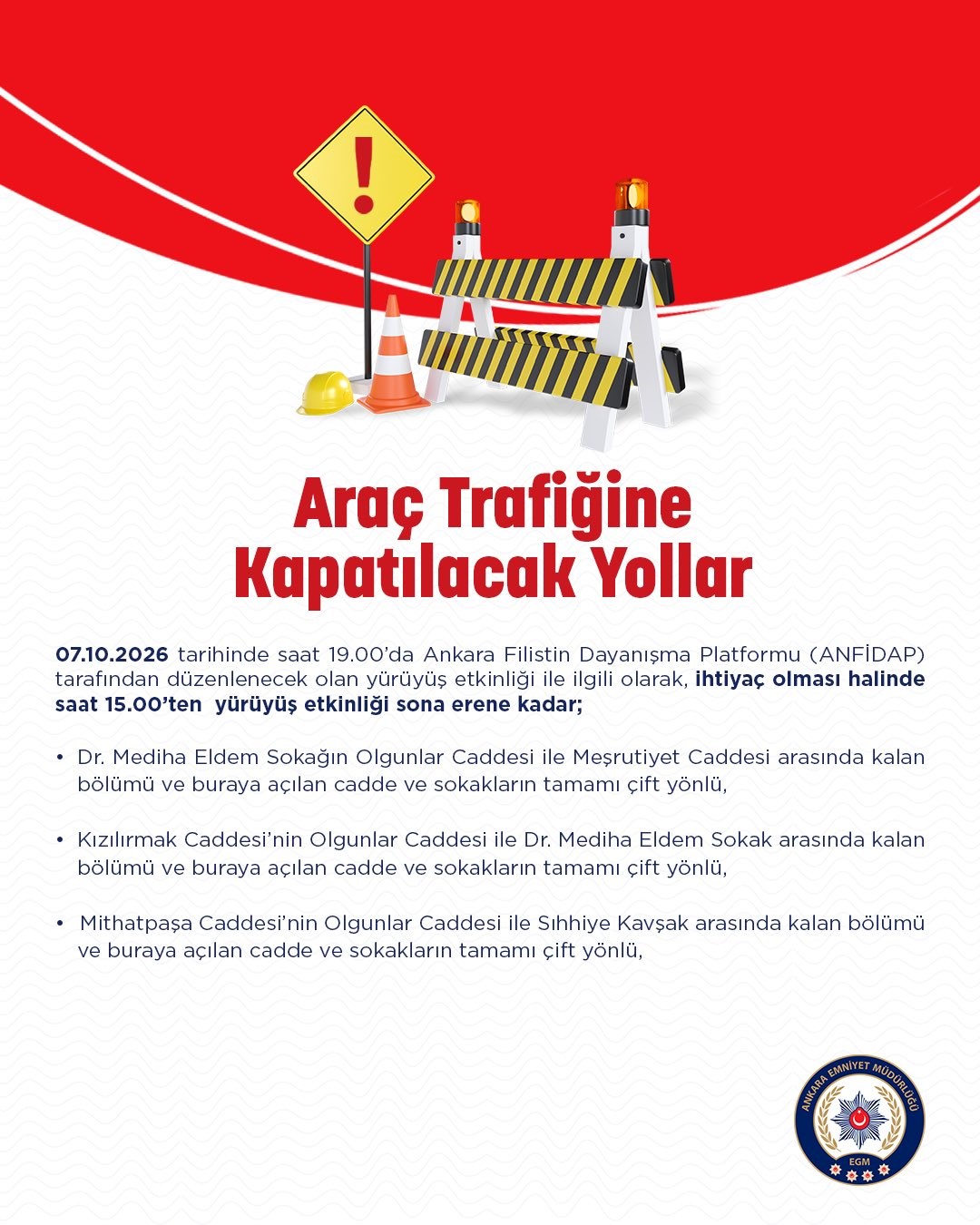 Ankara Emniyet Müdürlüğü, ANFİDAP yürüyüşü dolayısıyla yarın bazı yolların kapatılacağını açıkladı