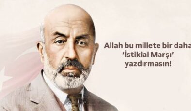 İstiklal Şairimiz Mehmet Âkif Ersoy’u Vefatının 88. Yıl Dönümünde Minnetle Anıyoruz