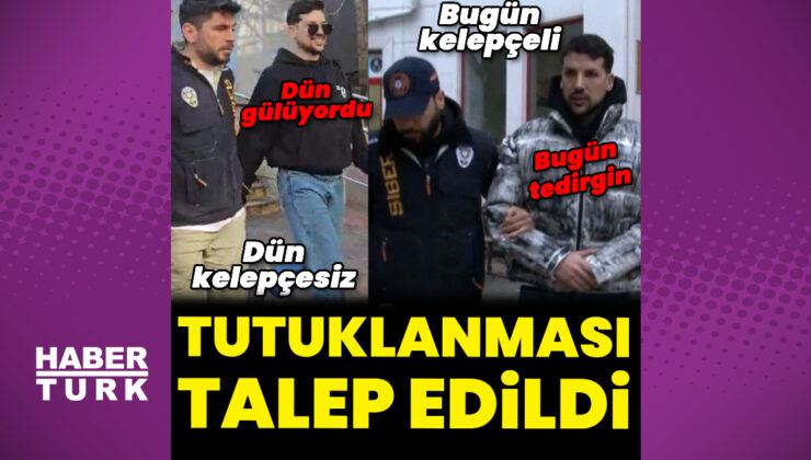 Kerimcan Durmaz'ın tutuklanması talep edildi  – Magazin haberleri