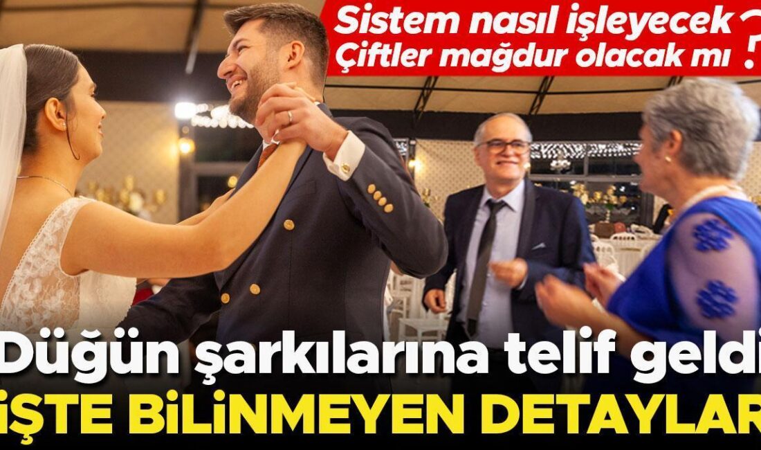 İşte düğünlerde çalınan müziklerin telif hakkıyla ilgili çok önemli 7
