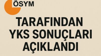 &nbsp; YKS SONUÇLARI AÇIKLANDI! ÜNİVERSİTE HEYECANI BAŞLADI &nbsp; Ankara –