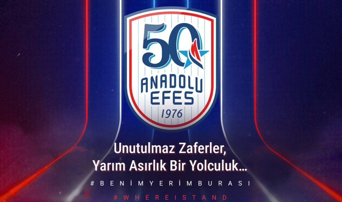 İSTANBUL, – TÜRK basketbolunun lokomotifi Anadolu Efes Spor Kulübü, 2025