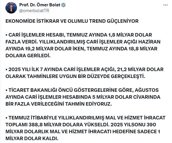 ANKARA, – TİCARET Bakanı Ömer Bolat, “Ağustos ayında cari işlemler