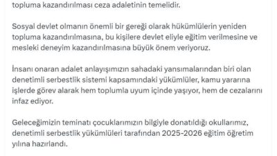 ANKARA, – ADALET Bakanı Yılmaz Tunç, “Okullarımız, denetimli serbestlik yükümlüleri