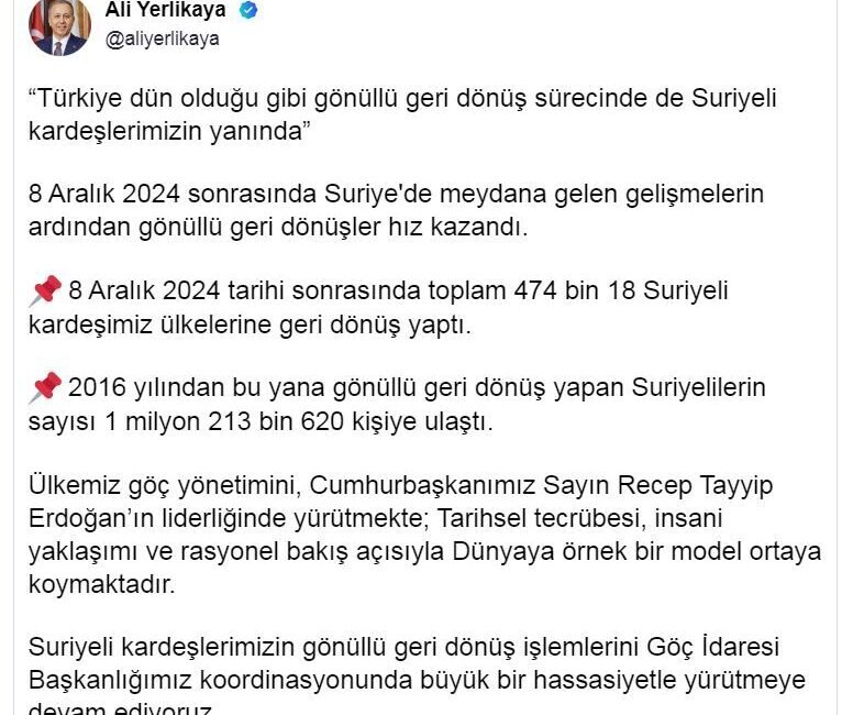 ANKARA, – İÇİŞLERİ Bakanı Ali Yerlikaya, Suriye’deki gelişmelerin ardından gönüllü