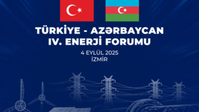 Türkiye ve Azerbaycan, enerji alanındaki stratejik iş birliğini daha da