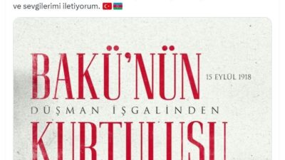 ANKARA, – CUMHURBAŞKANI Recep Tayyip Erdoğan, Azerbaycan’ın başkenti Bakü’nün düşman