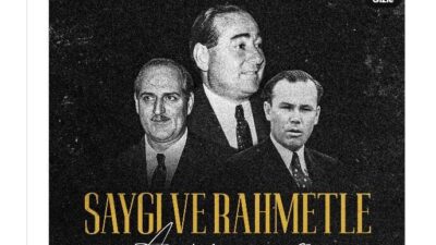 ANKARA, – CUMHURBAŞKANI Recep Tayyip Erdoğan, Eski Başbakan Adnan Menderes,