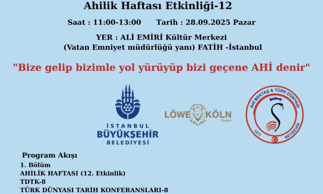 KÜLTÜREL MİRAS BULUŞMASI: 12. AHİLİK HAFTASI ETKİNLİĞİ DÜZENLENDİ...
