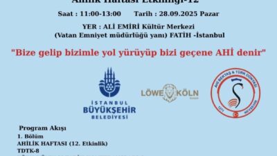 KÜLTÜREL MİRAS BULUŞMASI: 12. AHİLİK HAFTASI ETKİNLİĞİ DÜZENLENDİ...