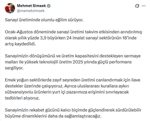ANKARA, – HAZİNE ve Maliye Bakanı Mehmet Şimşek, “Sanayi üretiminde