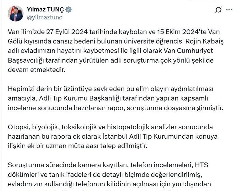 ANKARA, – ADALET Bakanı Yılmaz Tunç, Rojin Kabaiş’in ölümüne ilişkin,