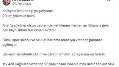 BAKAN YERLİKAYA: 25’İ YAPI HASARI 504 İHBAR ALINDI Depremin ardından