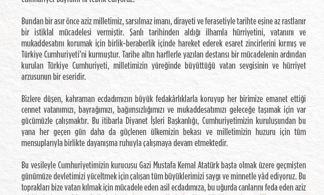 Diyanet’ten ’29 Ekim’ mesajı ANKARA, – DİYANET İşleri Başkanlığı, ’29 Ekim Cumhuriyet Bayramı’ nedeniyle