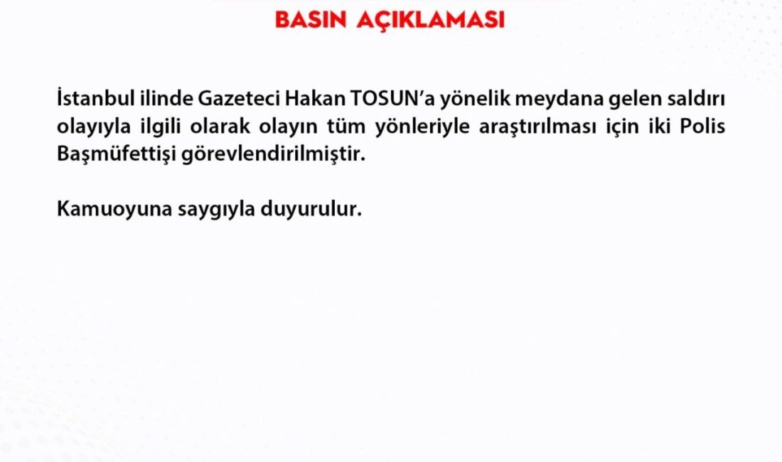 Umutcan ÖREN/ANKARA, – EMNİYET Genel Müdürlüğü (EGM), İstanbul’da gazeteci Hakan
