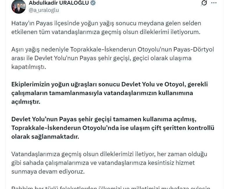BAKAN URALOĞLU: DEVLET YOLU VE OTOYOL KULLANIMA AÇILDI Ulaştırma ve