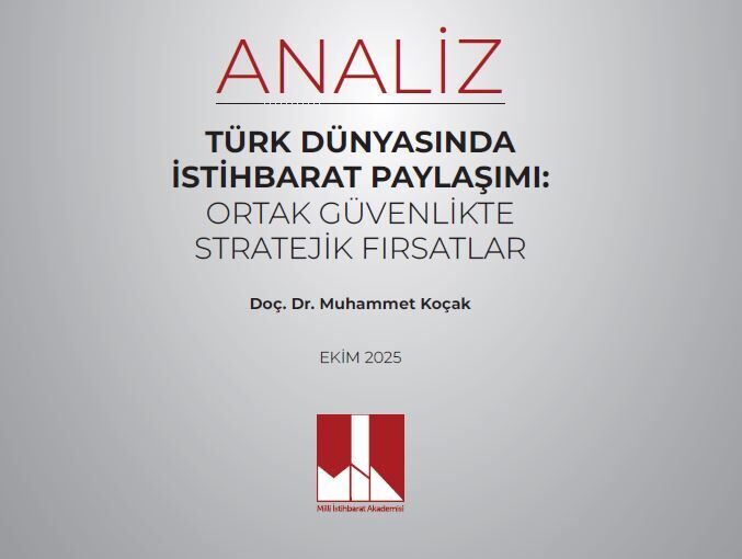 ANKARA, – MİLLİ İstihbarat Akademisi’nden (MİA) Doç. Dr. Muhammet Koçak’ın
