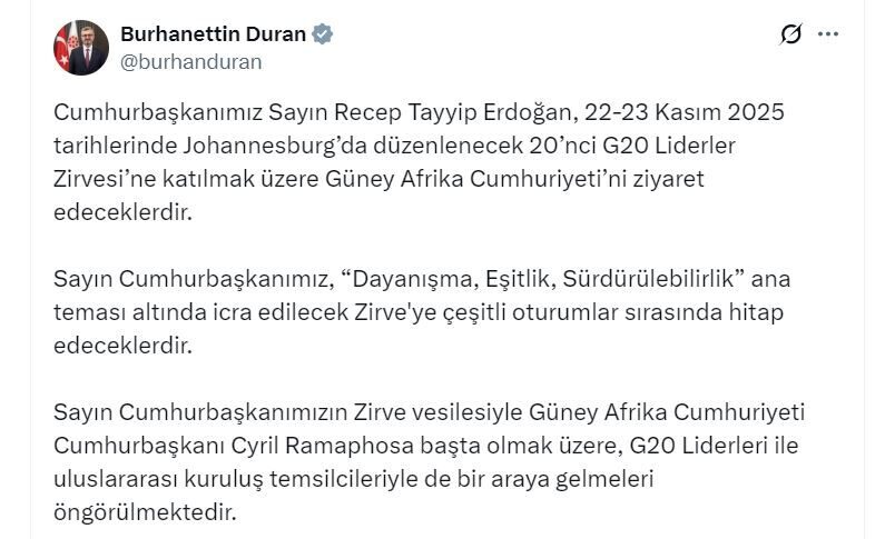 ANKARA, – CUMHURBAŞKANI Recep Tayyip Erdoğan, 22-23 Kasım’da Johannesburg’da düzenlenecek