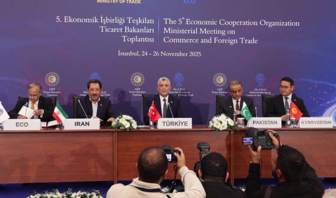 Gülseren KARAPINAR-Ulaşcan ÖZER/İSTANBUL, – EKONOMİK İşbirliği Teşkilatı (EİT) Ticaret Bakanları