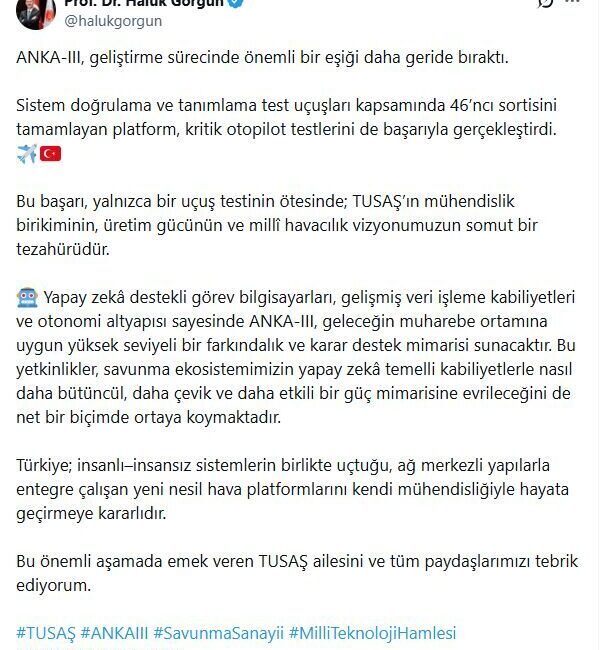 GÖRGÜN: ANKA-3 ÖNEMLİ BİR EŞİĞİ DAHA GERİDE BIRAKTI Savunma Sanayii