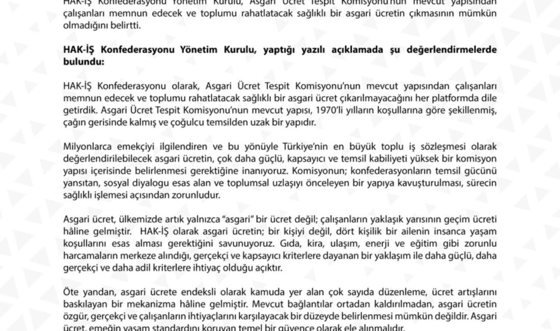 ANKARA, – HAK İşçi Sendikaları Konfederasyonu’ndan (HAK-İŞ) asgari ücret ile