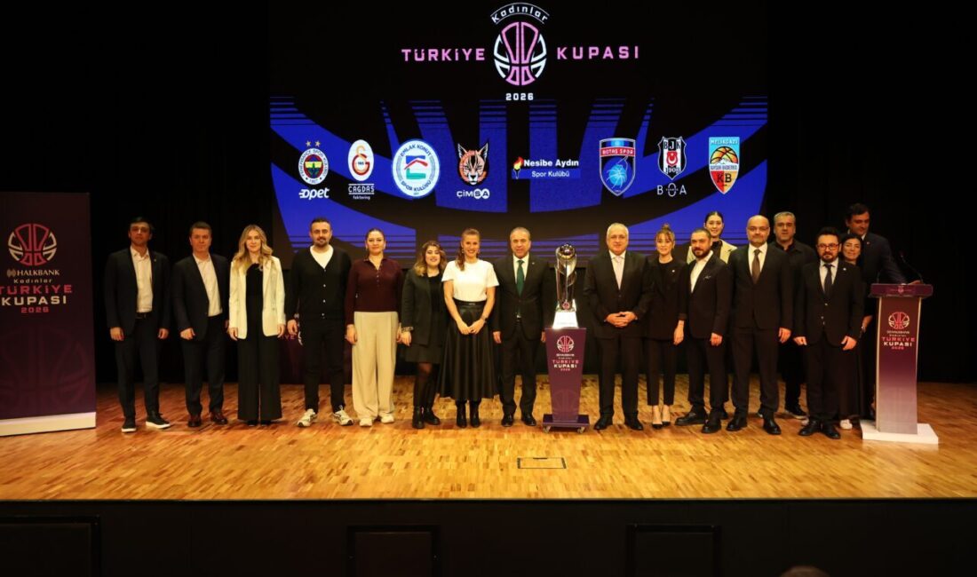 İSTANBUL, – HALKBANK Kadınlar 2026 Türkiye Kupası’nın kura çekimi Basketbol