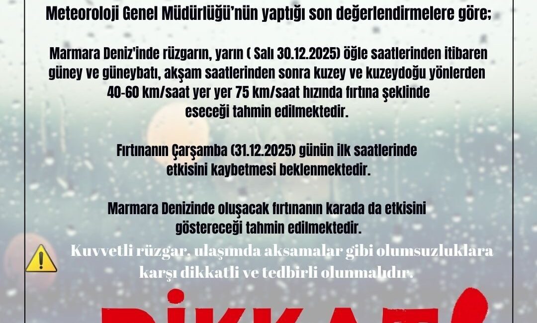 İSTANBUL, – İSTANBUL Valiliği, Salı gününden itibaren Marmara Denizi için