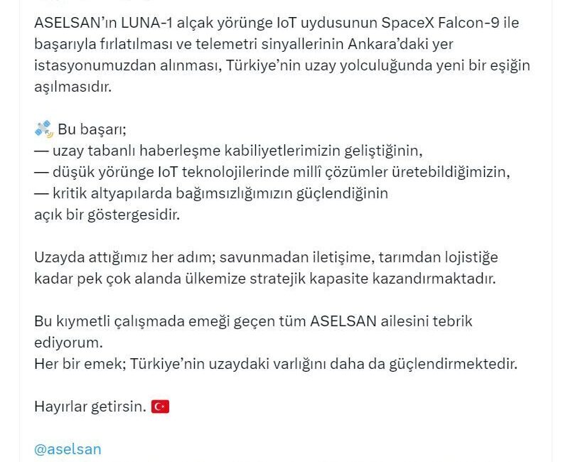 GÖRGÜN: TÜRKİYE’NİN UZAY YOLCULUĞUNDA YENİ BİR EŞİĞİN AŞILMASIDIR Savunma Sanayii