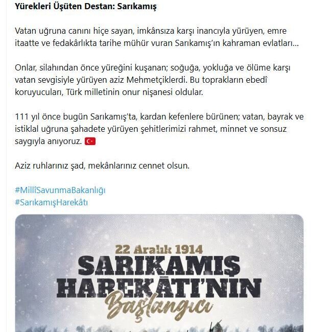 Ruken KADIOĞLU/ANKARA, – MİLLİ Savunma Bakanlığı, Sarıkamış Harekatı’nın 111’inci yıl
