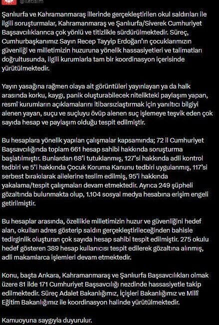 ANKARA, – İLETİŞİM Başkanlığı, Şanlıurfa ve Kahramanmaraş’ta okullardaki saldırılara yönelik
