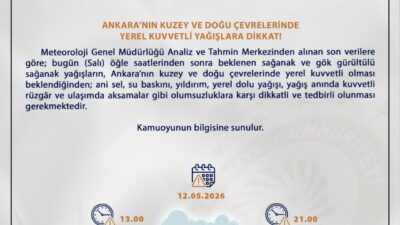 ANKARA, – ANKARA Valiliği, Ankara’nın kuzey ve doğu çevrelerinde beklenen