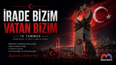 Begen Medya olarak, 15 Temmuz Demokrasi ve Millî Birlik Günü’nü