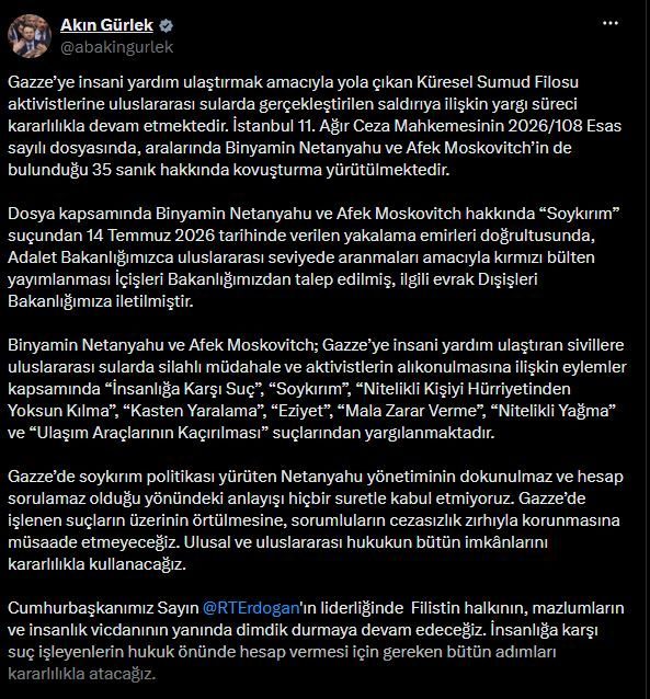 ANKARA, – ADALET Bakanı Akın Gürlek, “Binyamin Netanyahu ve Afek